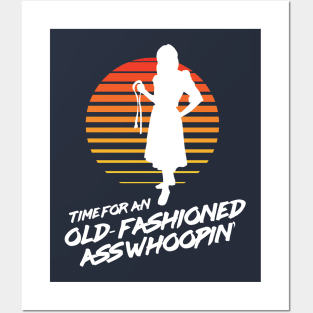 Time for an Old Fashioned Ass Whoopin' - Momma With a Belt Posters and Art